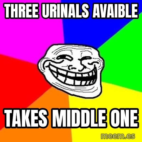 Trollface meme: Three urinals avaible / takes middle one