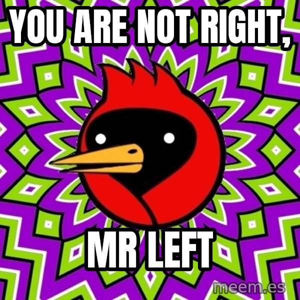 Omsk Crow meme: You are not right, / mr left