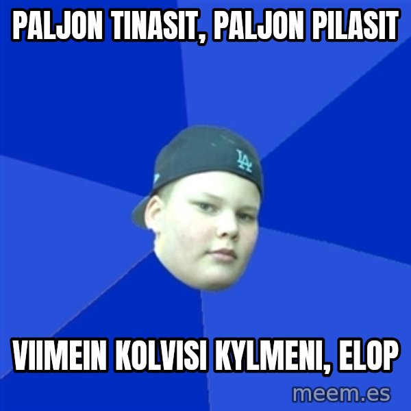 Jonnen Neuvo meme: paljon  tinasit, paljon  pilasit / viimein kolvisi  kylmeni, Elop