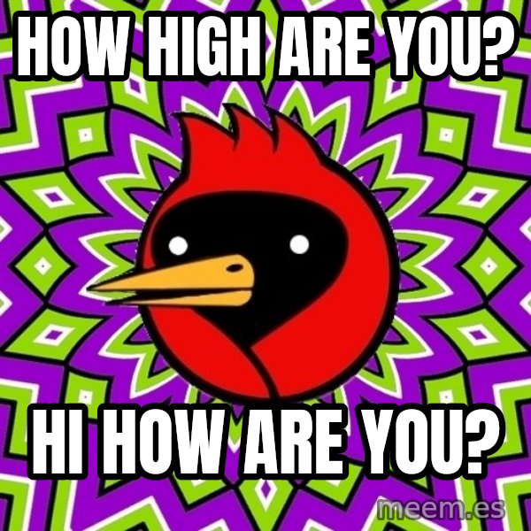 Omsk Crow meme: How high are you? / Hi how are you?