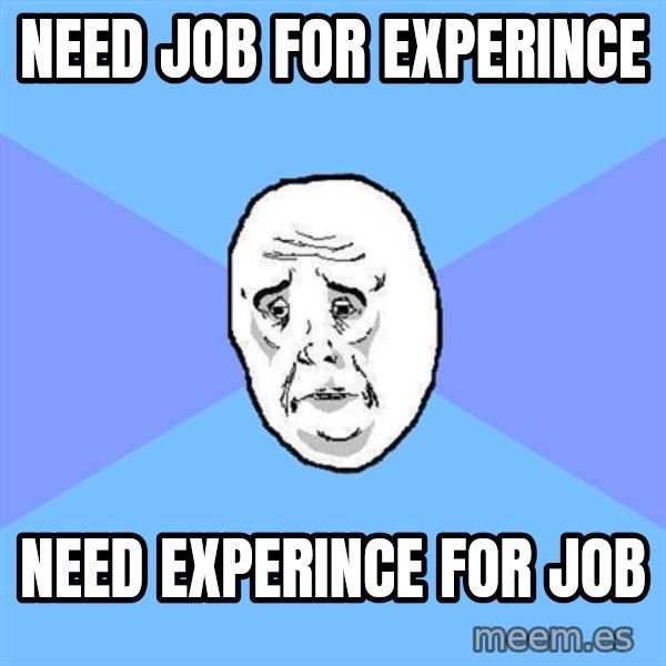 Okay Guy meme: need job for experince / need experince for job