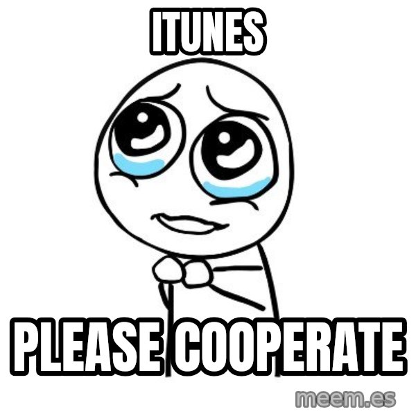 pleaseguy  meme: itunes / please cooperate