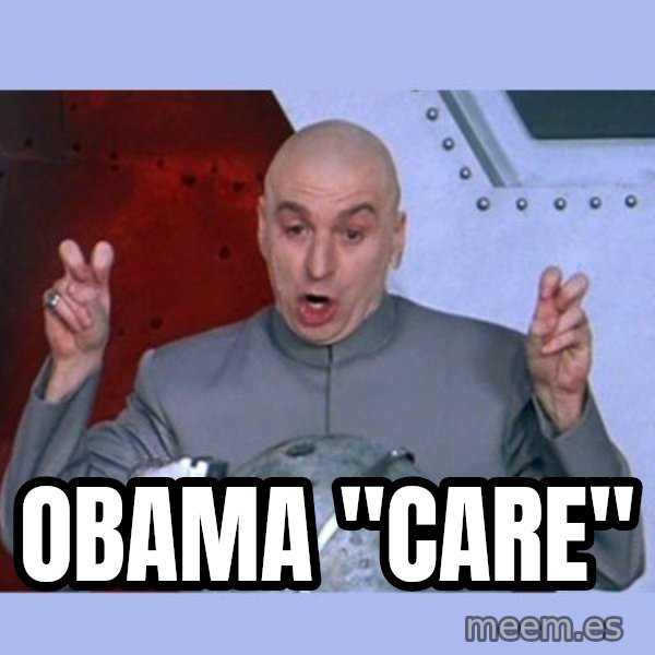 Dr Evil meme meme: obama "care"