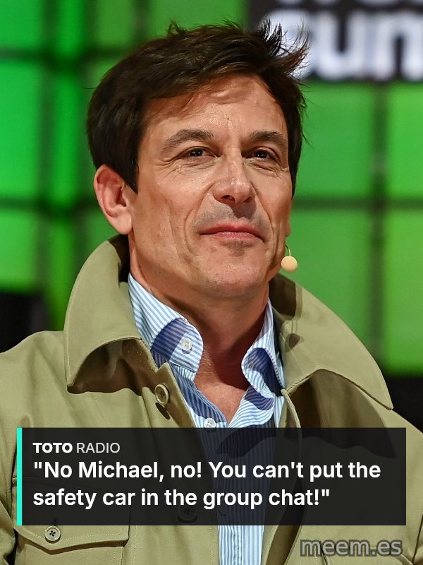 No Michael, No! That Was So Not Right! meme: No Michael, no! You can't put the safety car in the group chat!