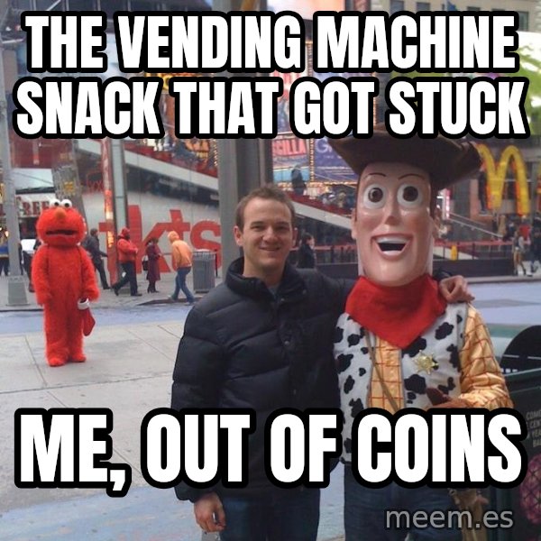 Devastated Elmo meme: The vending machine snack that got stuck / Me, out of coins