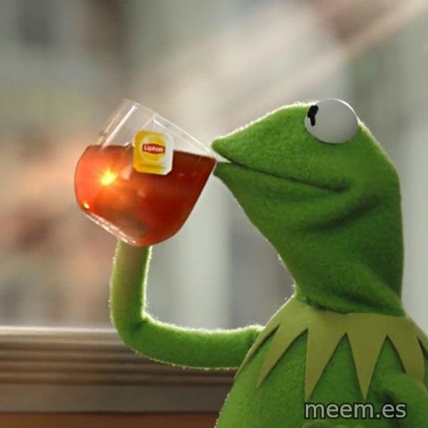 Kermit The Frog Drinking Tea meme template