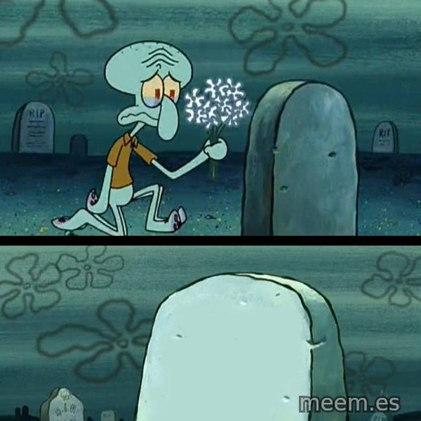 Here Lies Squidward's Hopes and Dreams meme template